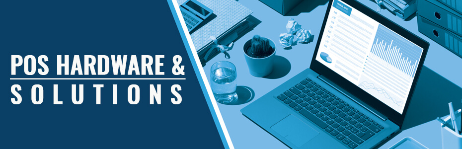 POS HARDWARE & SOLUTIONS POS HARDWARE & SOLUTIONS